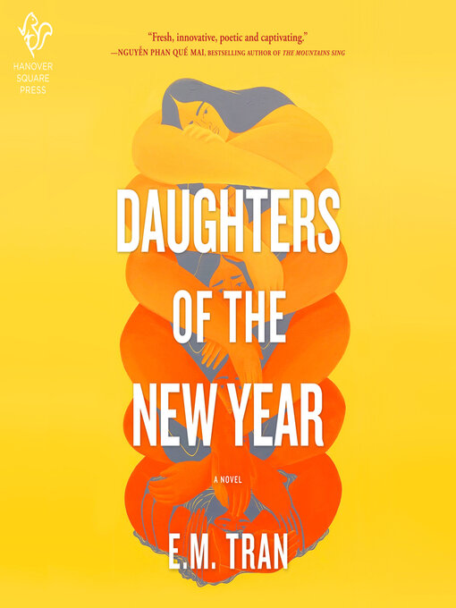 Title details for Daughters of the New Year by E.M. Tran - Available